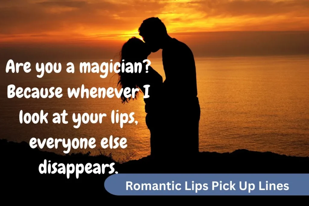 Lips Pick Up Lines