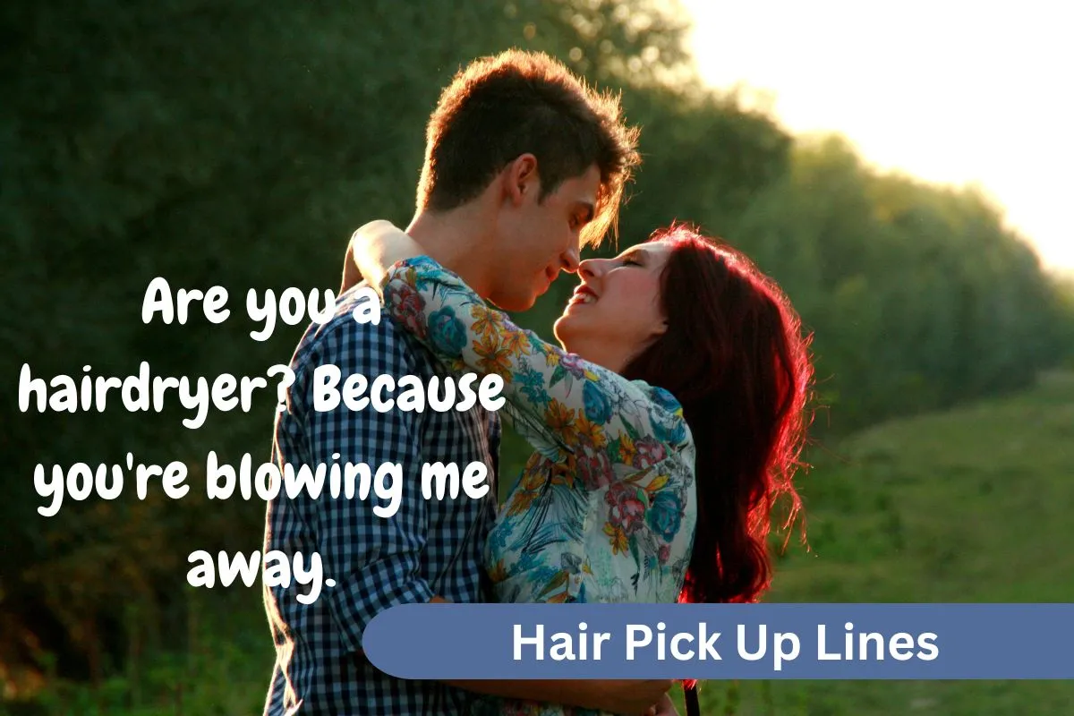 Hair Pick Up Lines