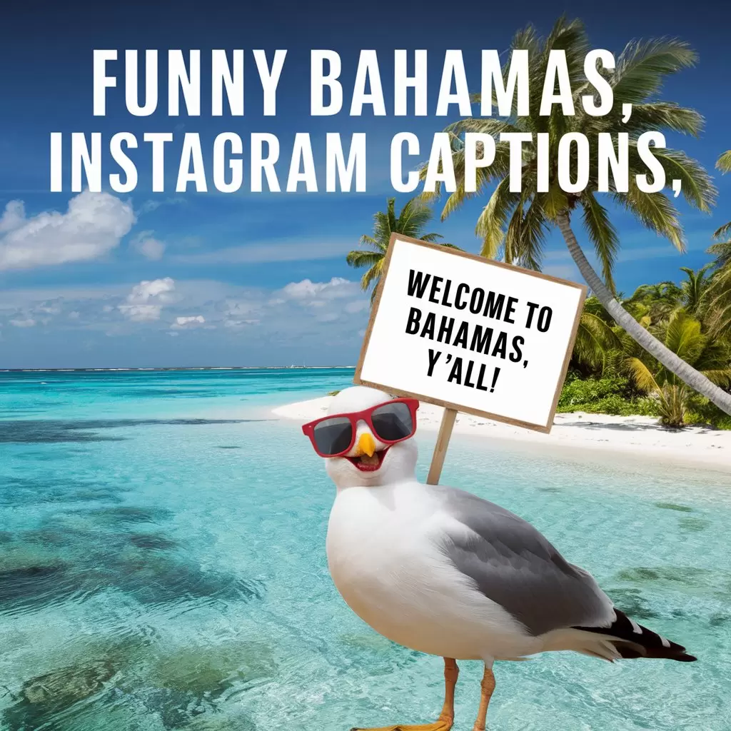 Funny Bahamas Instagram Captions 