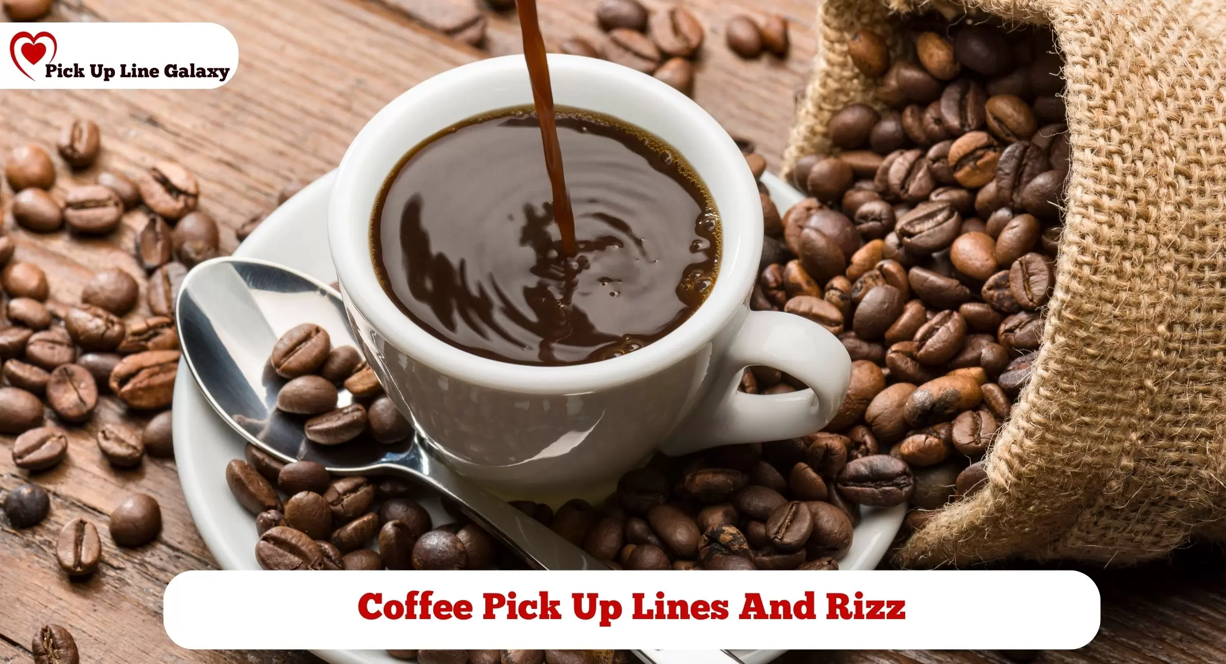 Coffee Pick Up Lines And Rizz