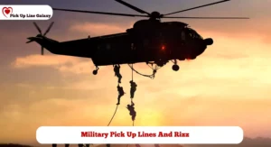 Military Pick Up Lines And Rizz