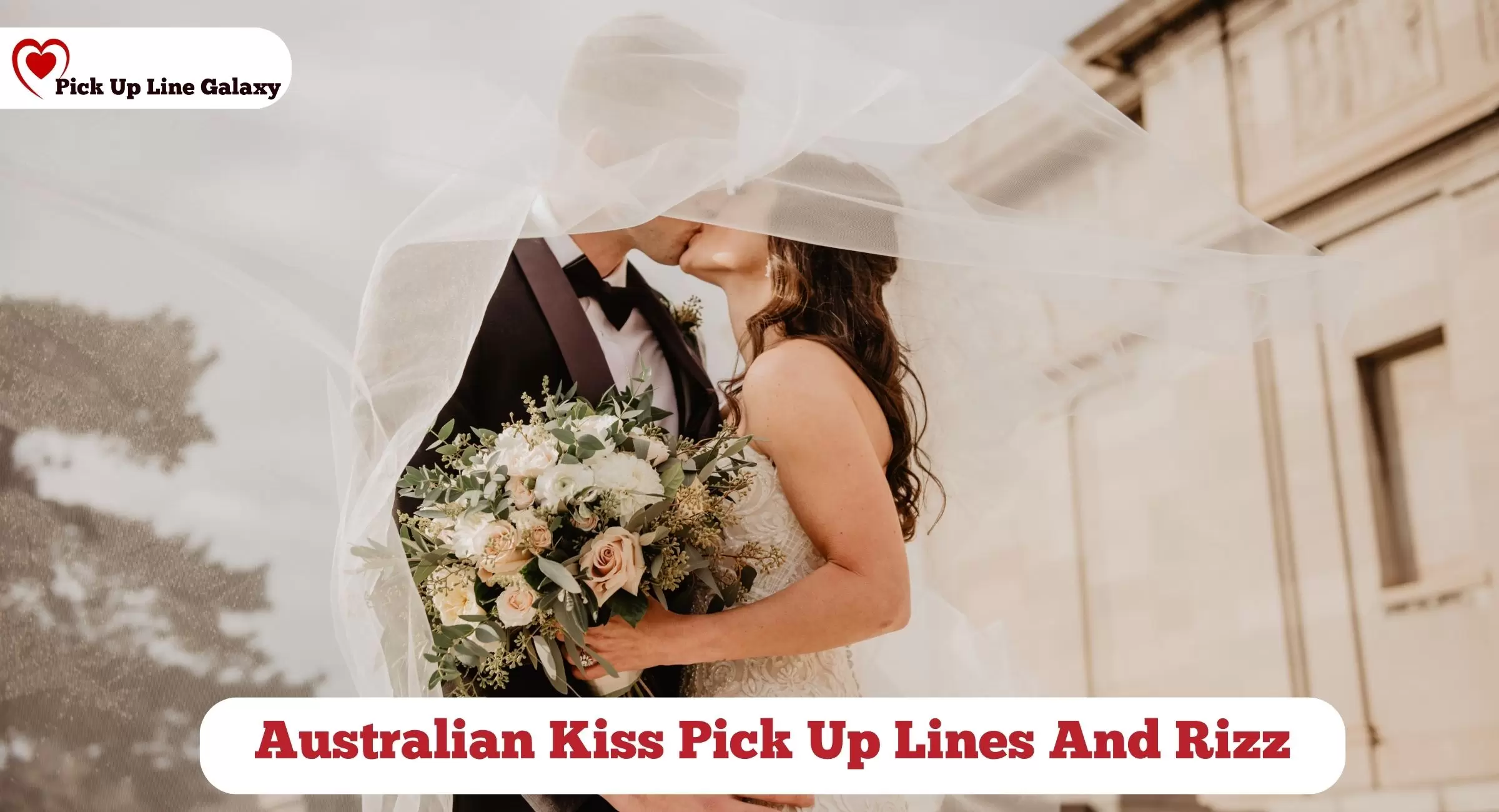 Australian Kiss Pick Up Lines And Rizz