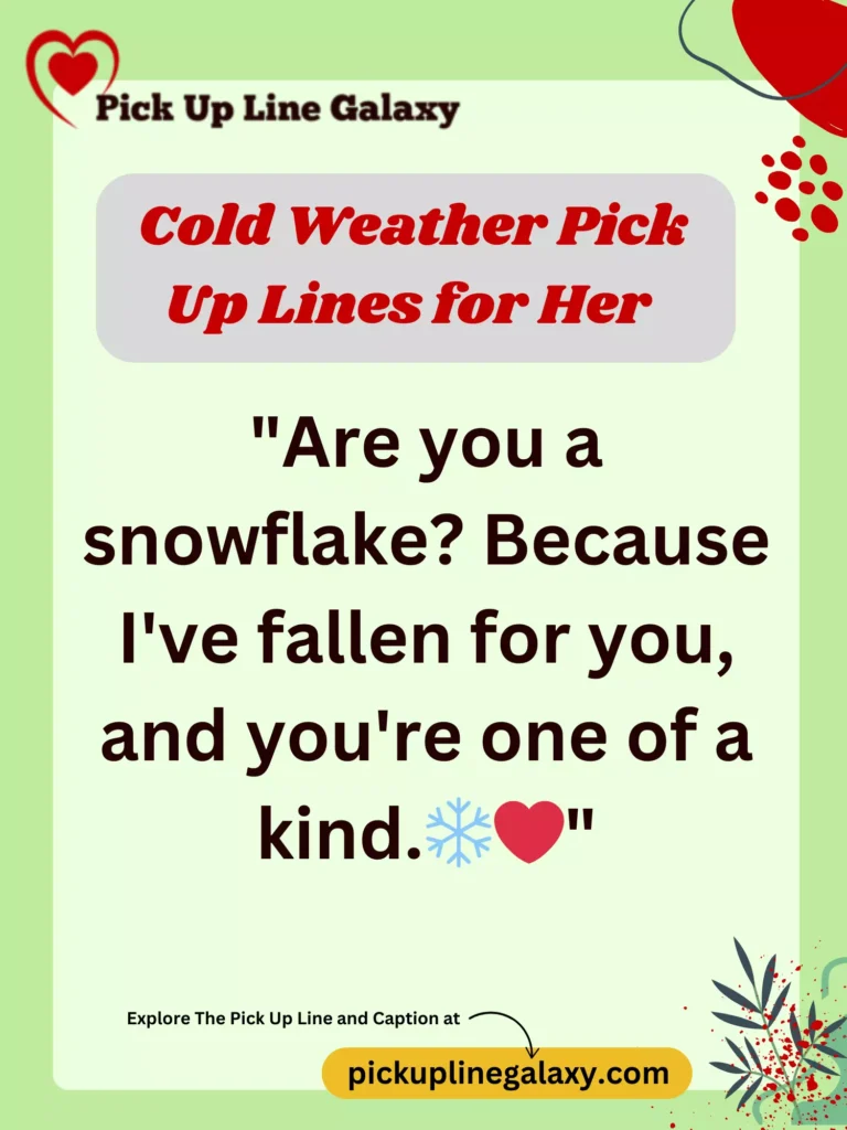 Cold Weather Pick Up Lines for Her 