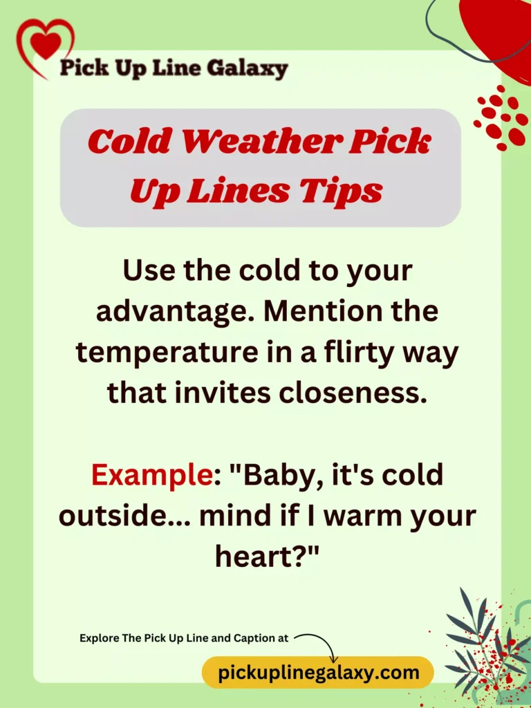 Cold Weather Pick Up Lines Tips 