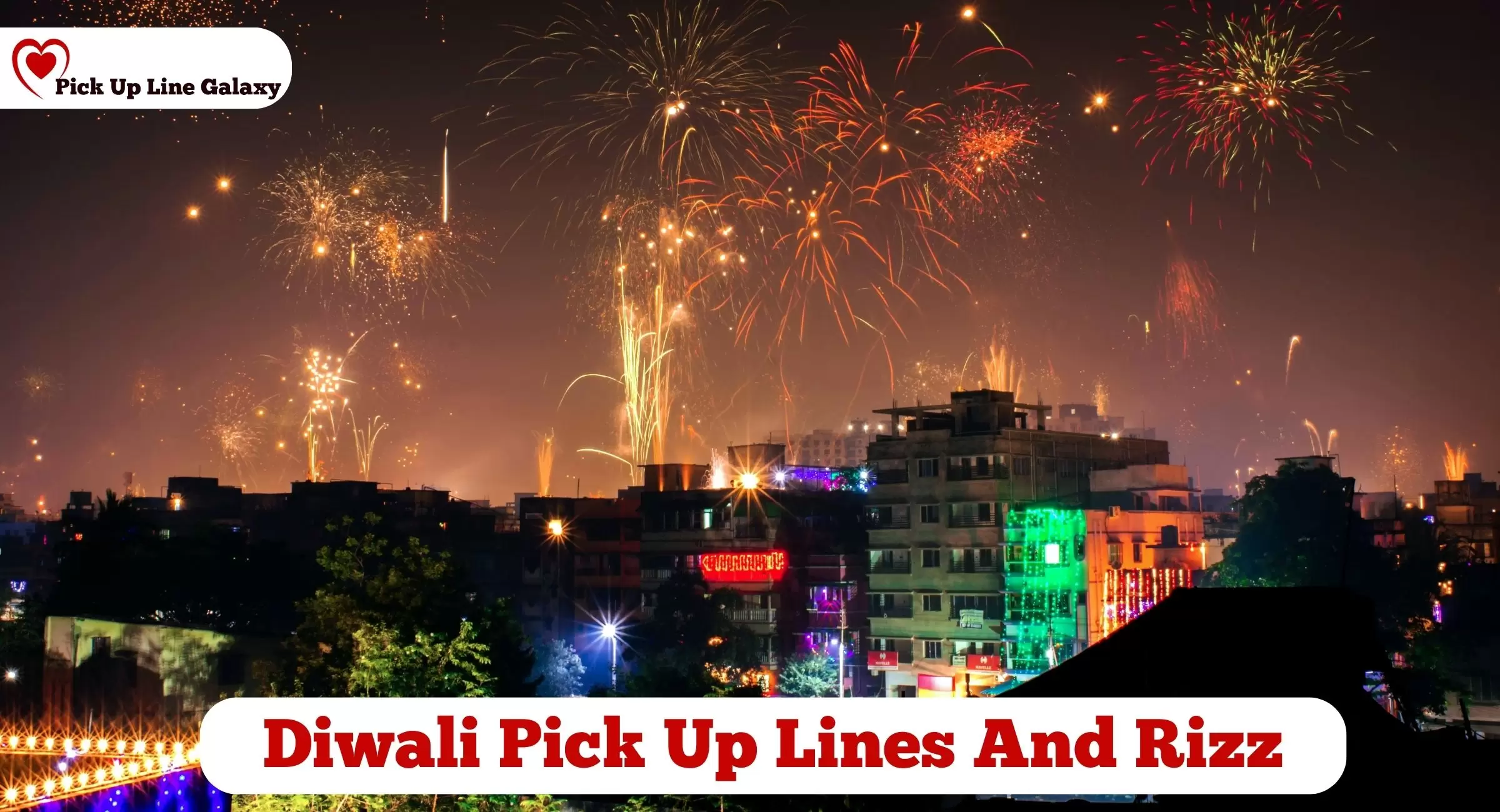 Diwali Pick Up Lines And Rizz