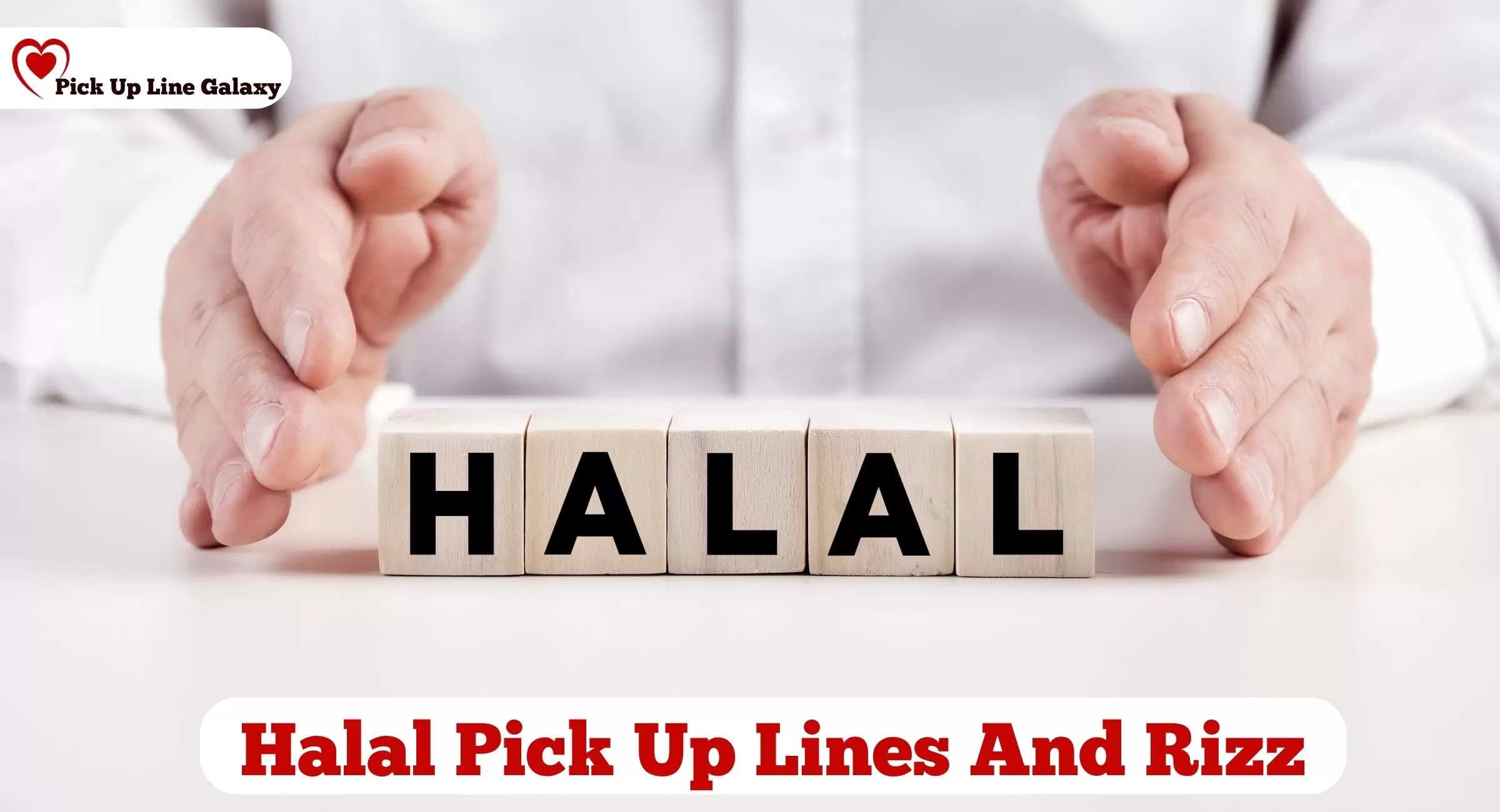 Halal Pick Up Lines And Rizz