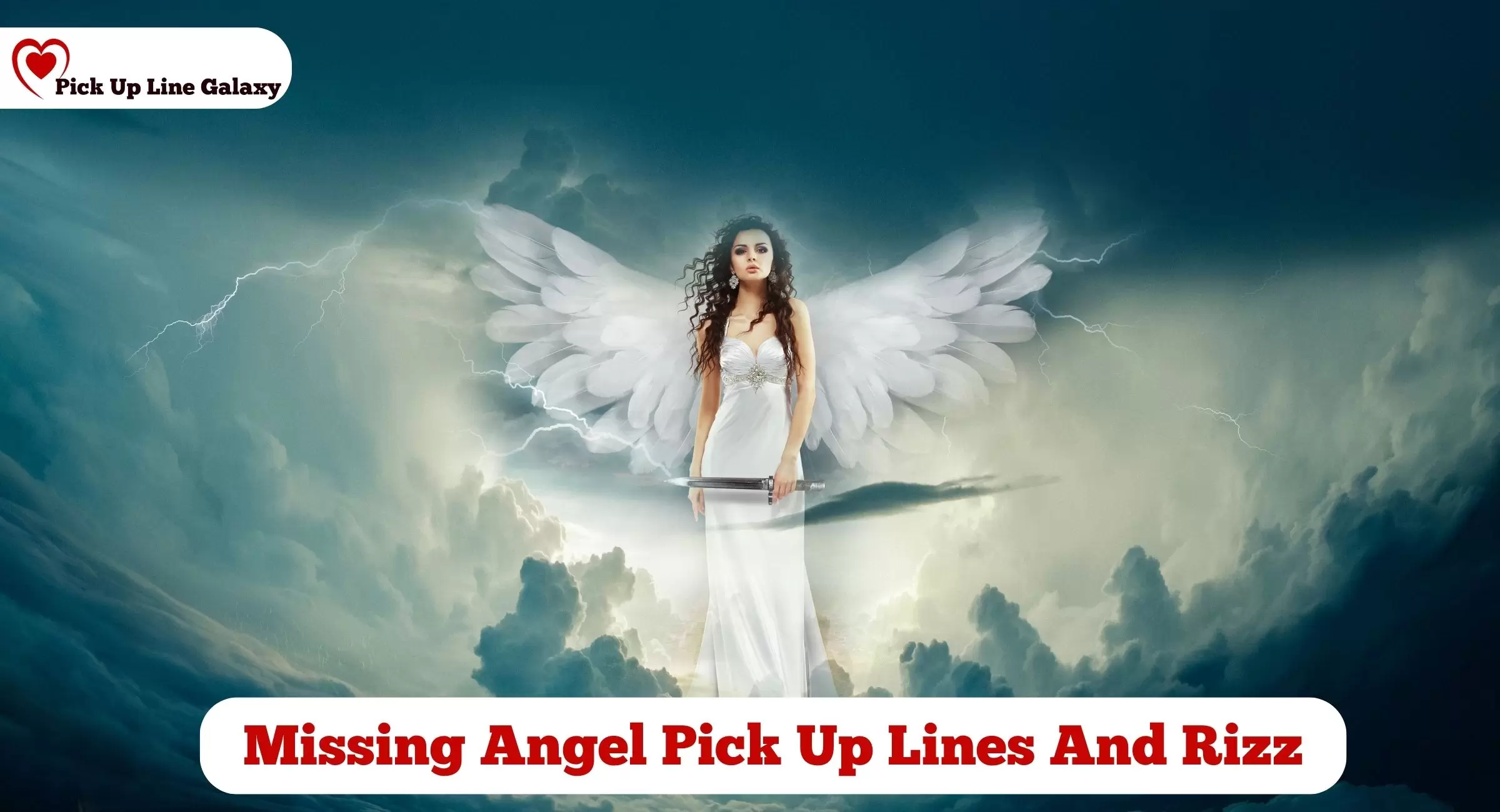 Missing Angel Pick Up Lines And Rizz