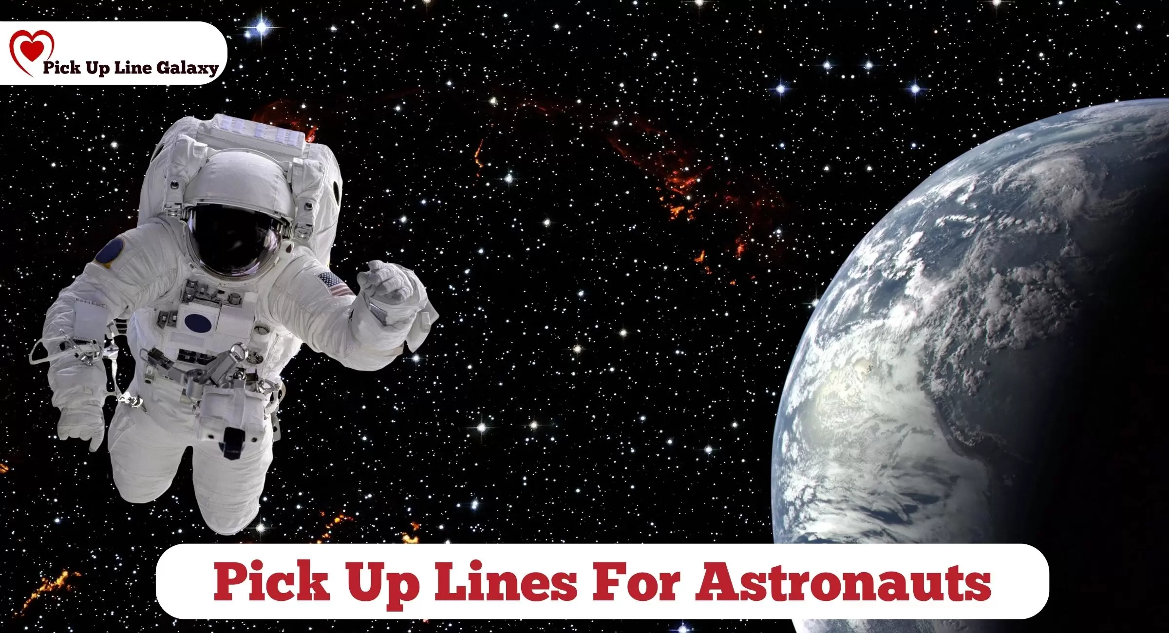 Pick Up Lines For Astronauts