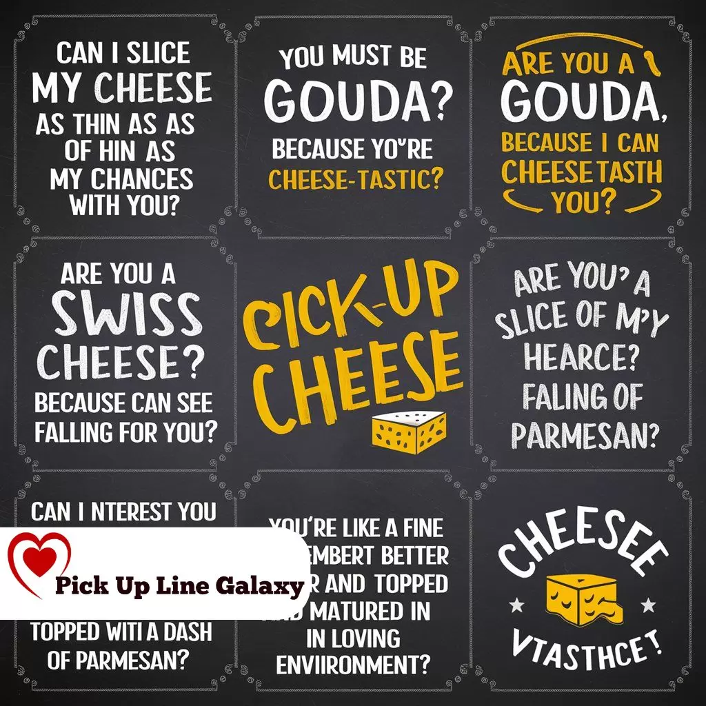 Cheese Related Pick Up Lines