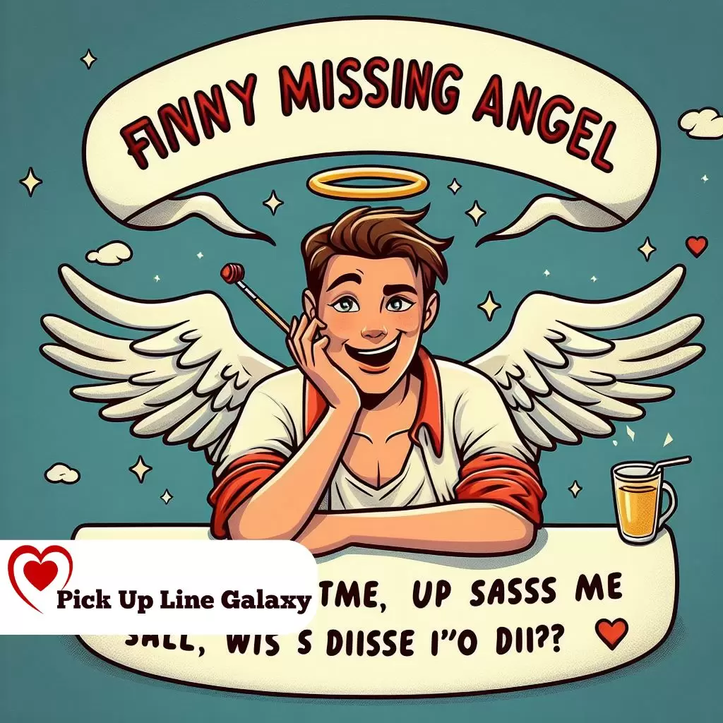 Funny Missing Angel Pick Up Lines