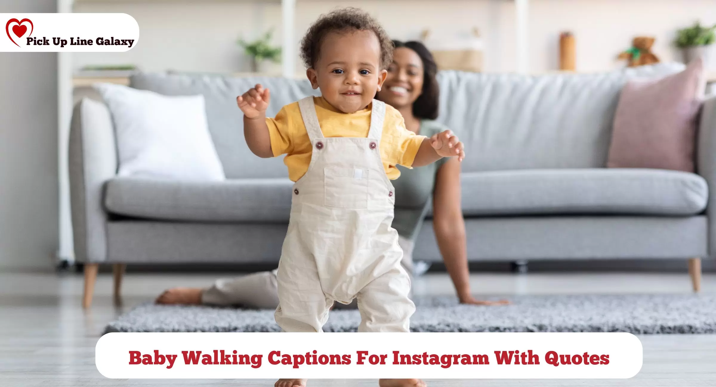 120+ Baby Walking Captions For Instagram With Quotes