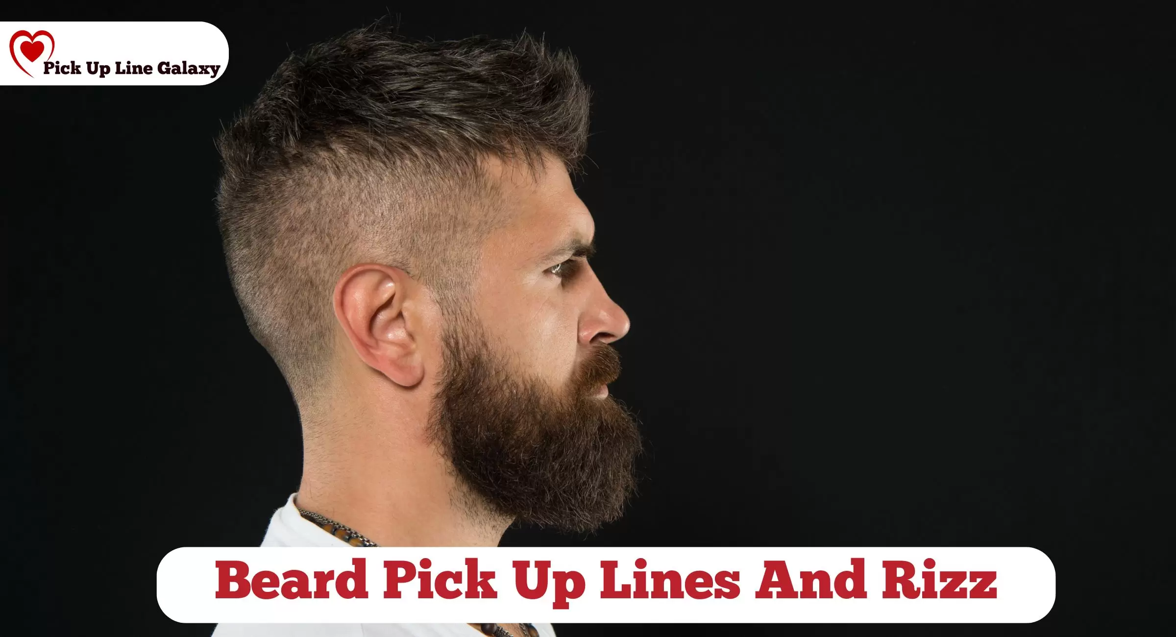 Beard Pick Up Lines And Rizz