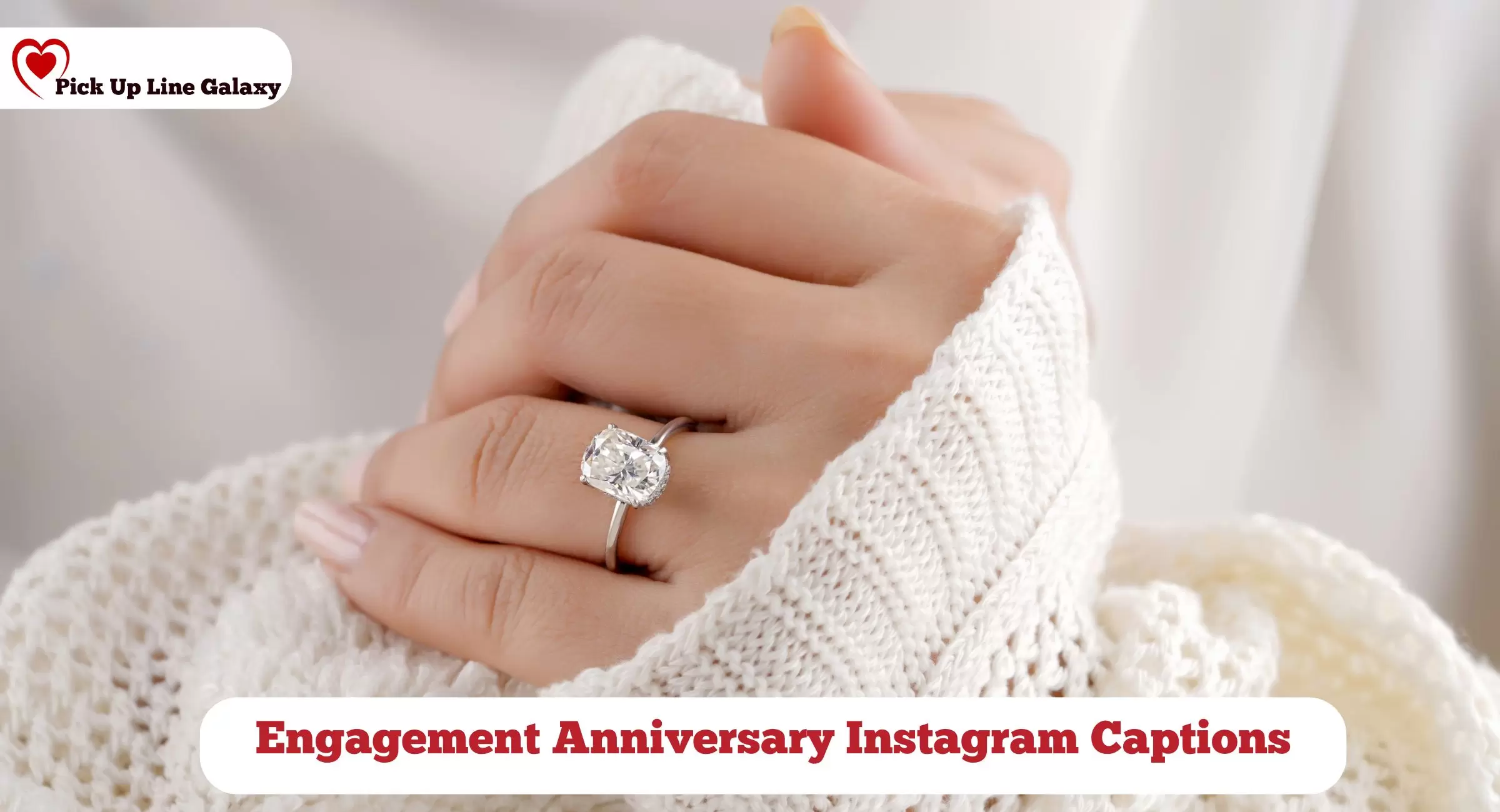 Engagement Anniversary Instagram Captions