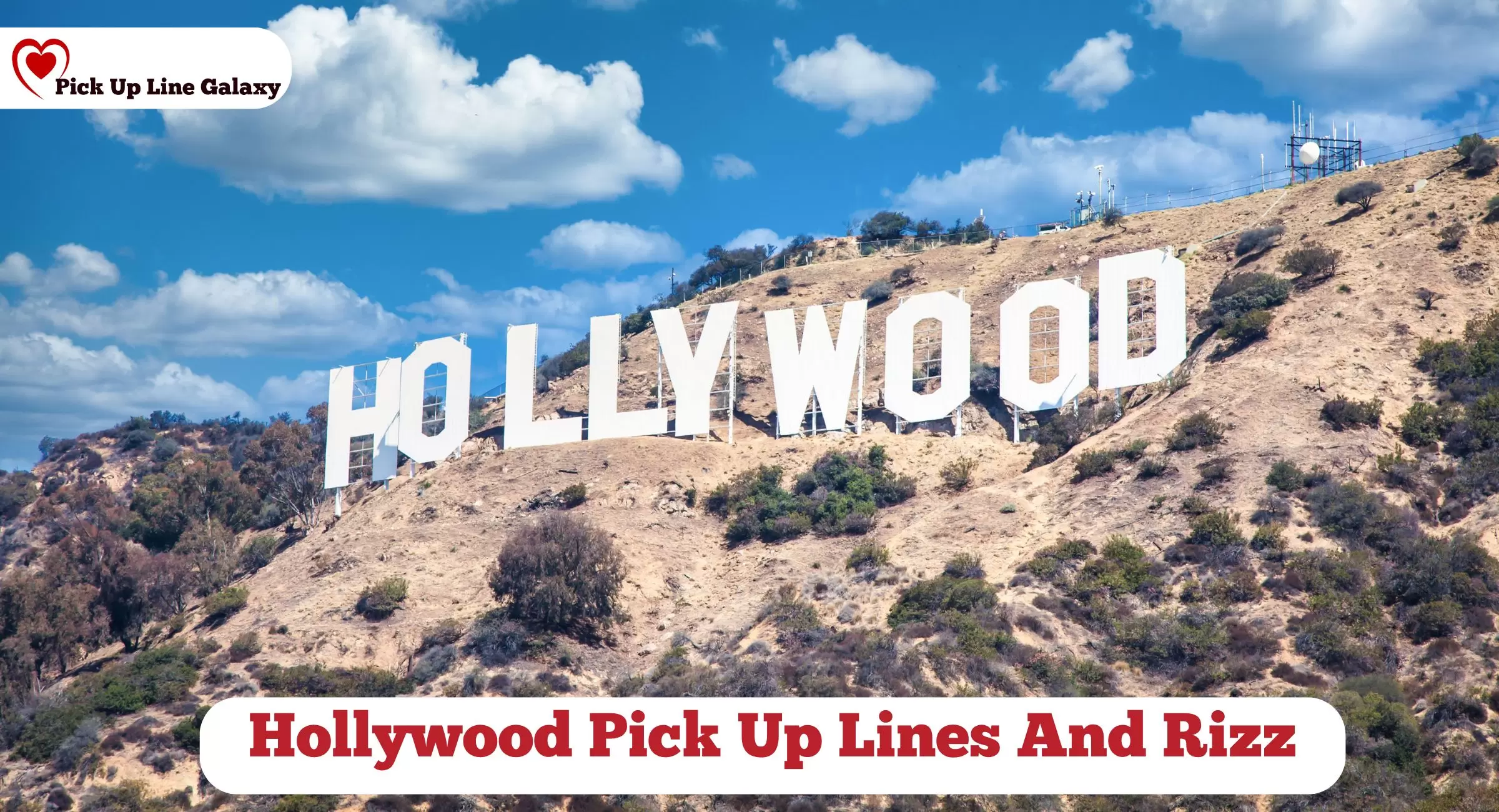 Hollywood Pick Up Lines And Rizz