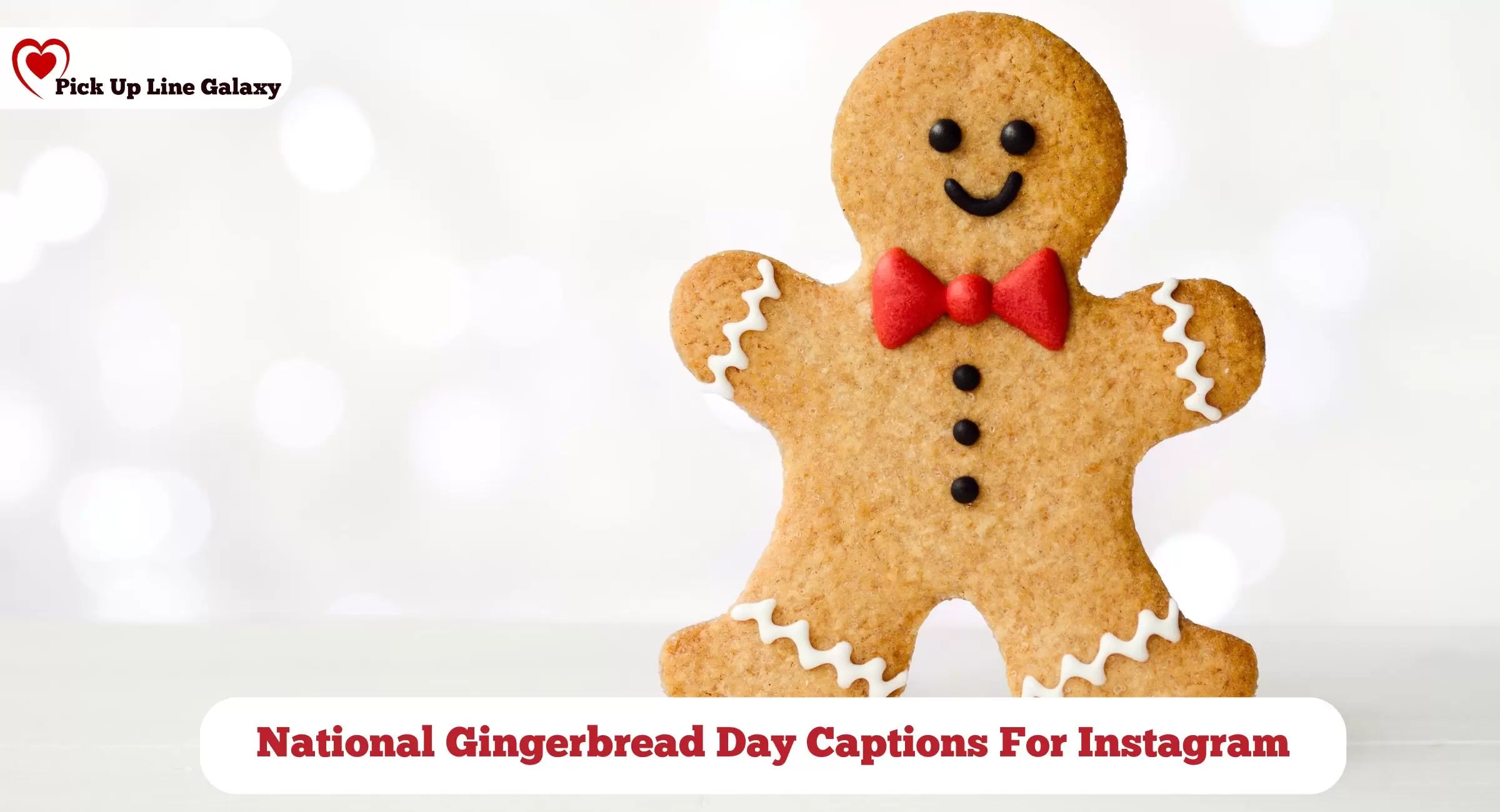 National Gingerbread Day Captions For Instagram