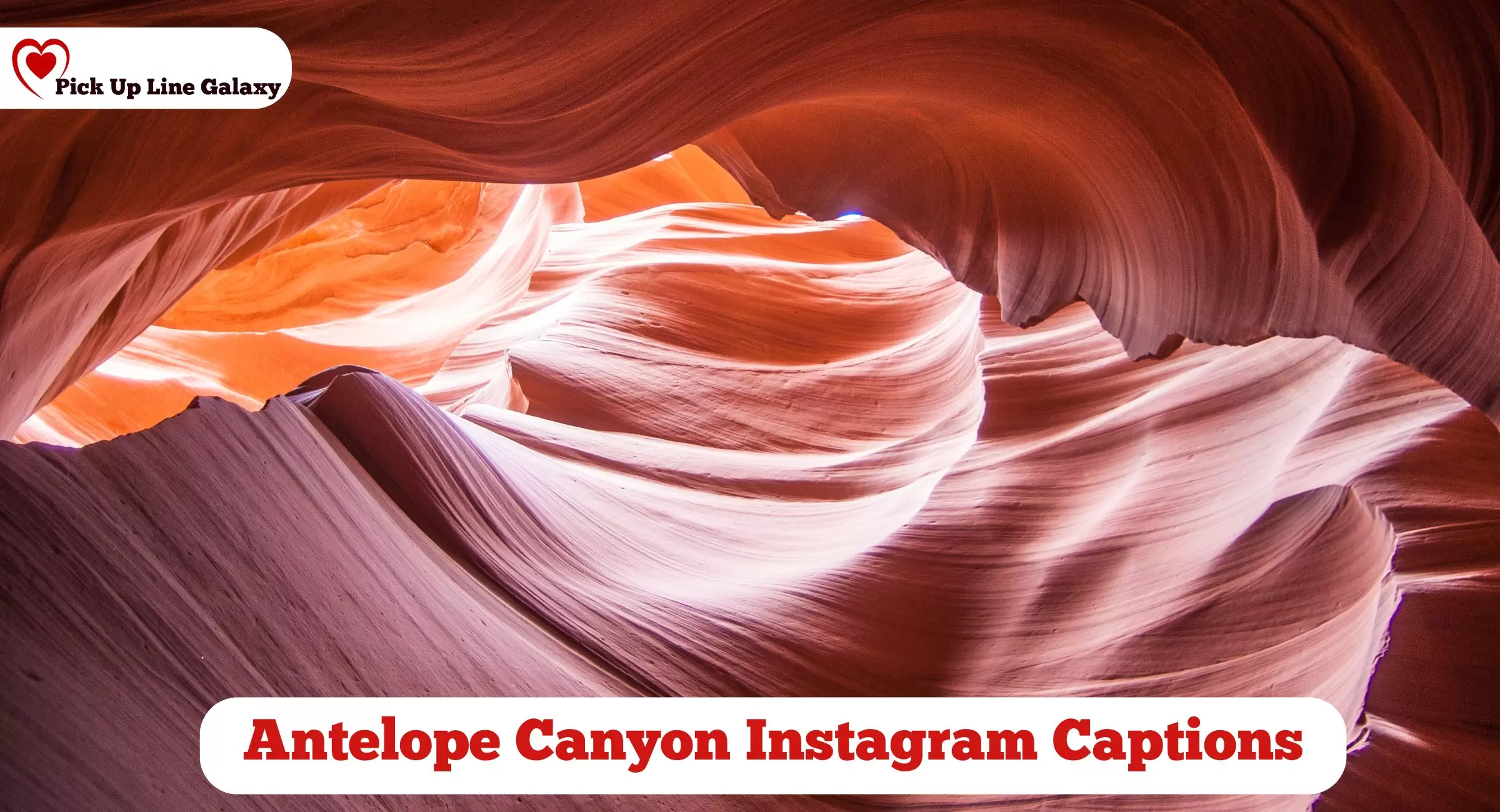 Antelope Canyon Instagram Captions