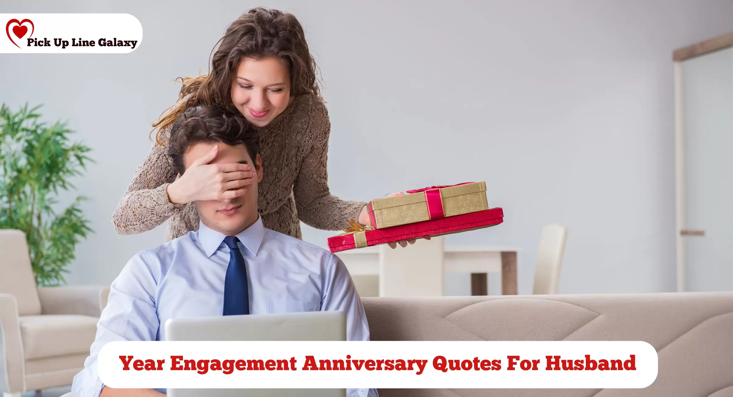 Year Engagement Anniversary Quotes For Husband