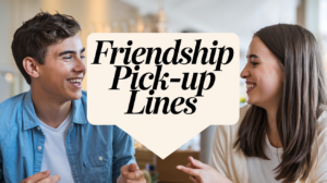 friendship-pick-up-lines