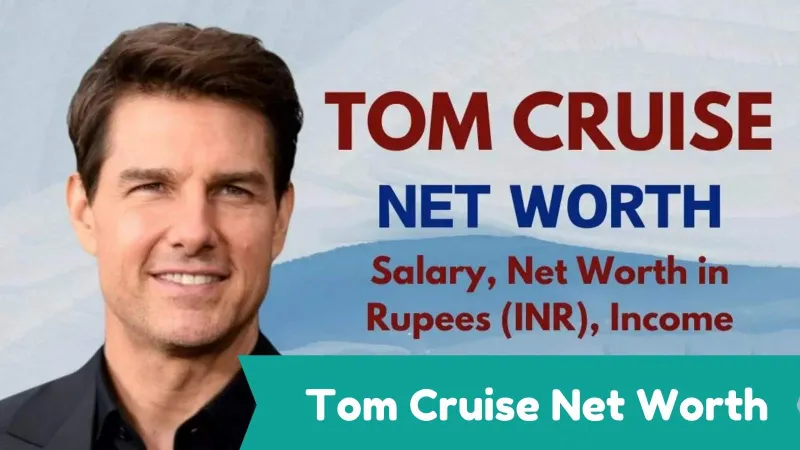 Tom Cruise Net Worth